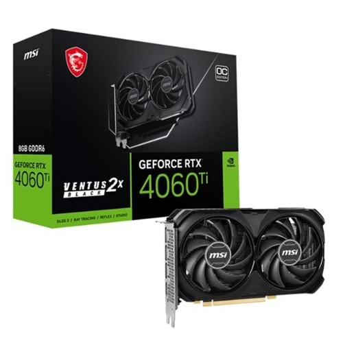 MSI GEFORCE RTX4060TI VENTUS 2X BLACK 8G OC 8GB GDDR6 128BIT 1XHDMI 3XDP EKRAN KARTI 