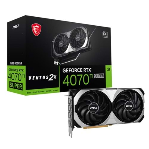 MSI GEFORCE RTX4070TI SUPER 16G VENTUS 2X OC 16GB GDDR6X 256BIT 1XHDMI 3XDP EKRAN KARTI 